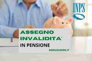 ASSEGNO DI INVALIDITA'
